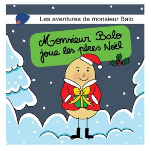 Monsieur Balo : Monsieur Balo joue les pères noel (T3)