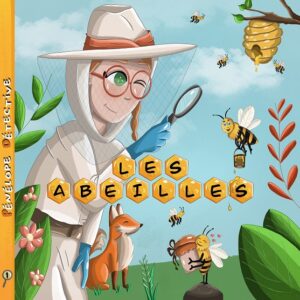 Pénélope Détective : Les abeilles