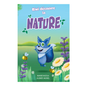 Couverture du livre Kiwi découvre la nature avec personnage principal