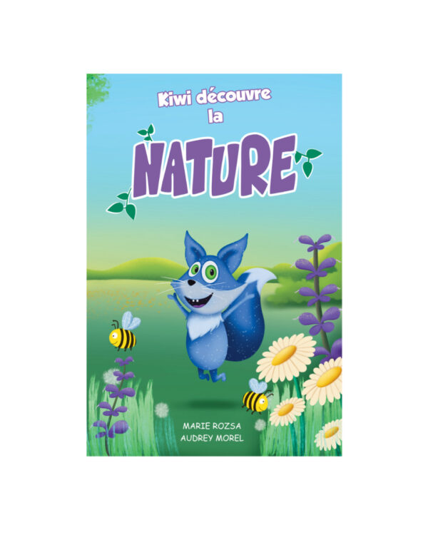 Couverture du livre Kiwi découvre la nature avec personnage principal